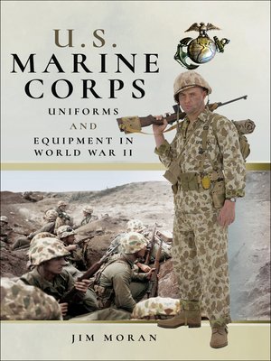 cover image of U.S. Marine Corps Uniforms and Equipment in World War II